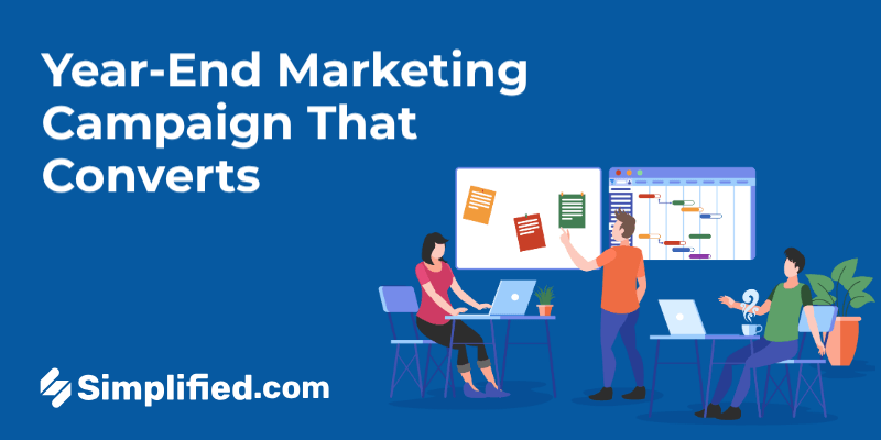 How to Create a Year-End Marketing Campaign That Converts