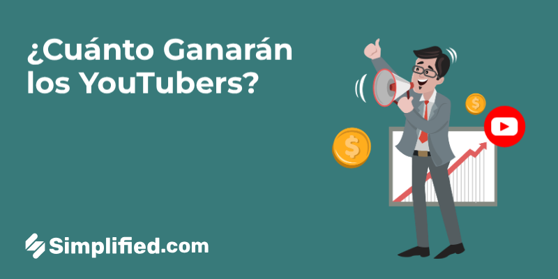 ¿Cuánto Ganarán los YouTubers? Ganancias Reales Explicadas