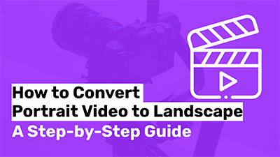 So konvertieren Sie Hochformatvideos in Querformat