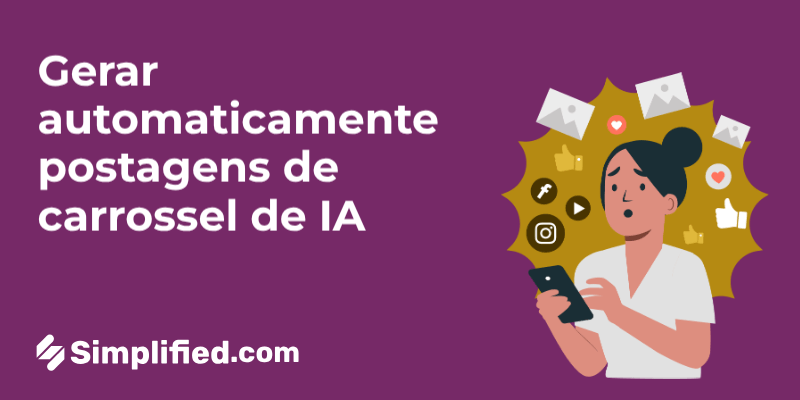 Como Gerar Postagens de Carrossel Automaticamente Usando IA